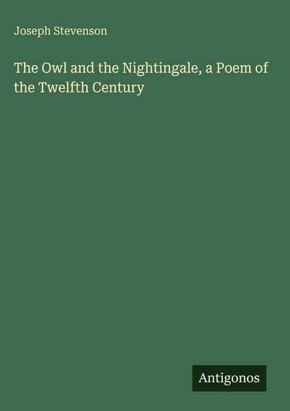 Produktbild: The Owl and the Nightingale, a Poem of the Twelfth Century