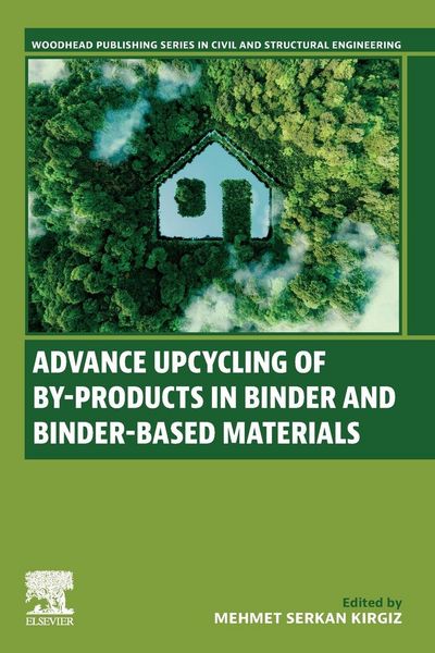 Produktbild: Advance Upcycling of By-products in Binder and Binder-Based Materials