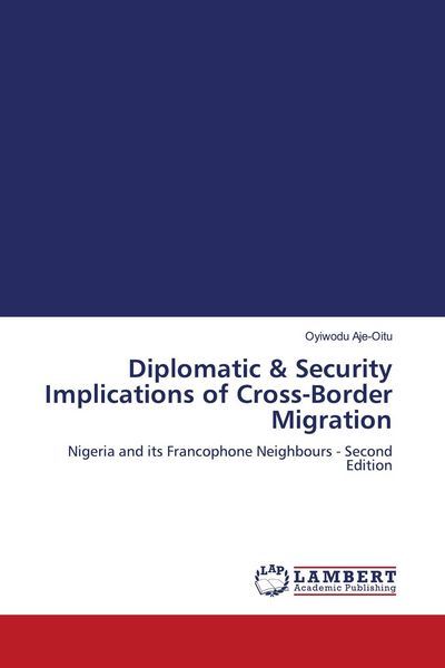 Produktbild: Diplomatic & Security Implications of Cross-Border Migration