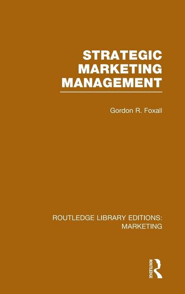 Produktbild: Strategic Marketing Management (RLE Marketing)