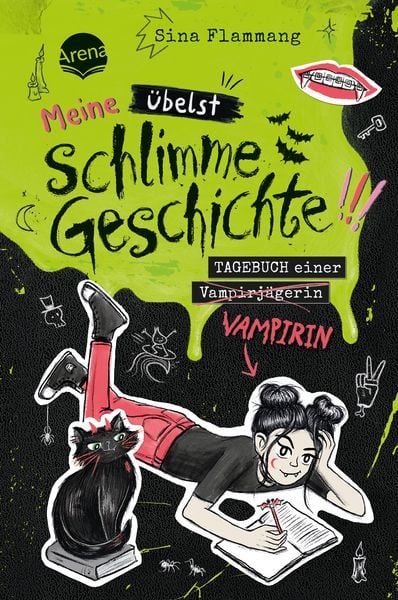 Meine übelst schlimme Geschichte!!! Tagebuch einer Vampirin (2), Gebundene Ausgabe von Sina Flammang, Arena, 9783401607795