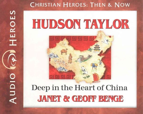 Produktbild: Hudson Taylor: Deep in the Heart of China