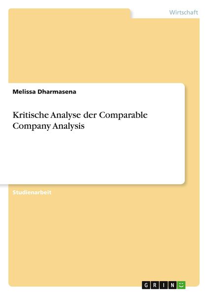 Kritische Analyse der Comparable Company Analysis