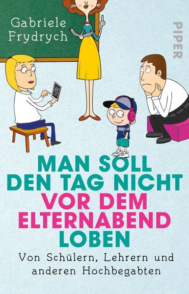 Produktbild: Man soll den Tag nicht vor dem Elternabend loben
