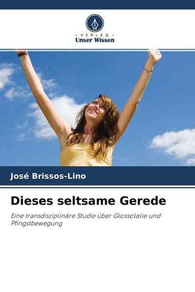 Dieses seltsame Gerede, Taschenbuch von José Brissos-Lino, Verlag Unser Wissen, 9786204498645
