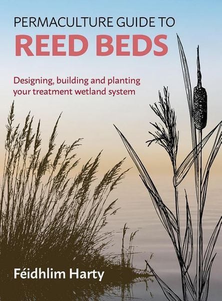 Produktbild: Permaculture Guide to Reed Beds