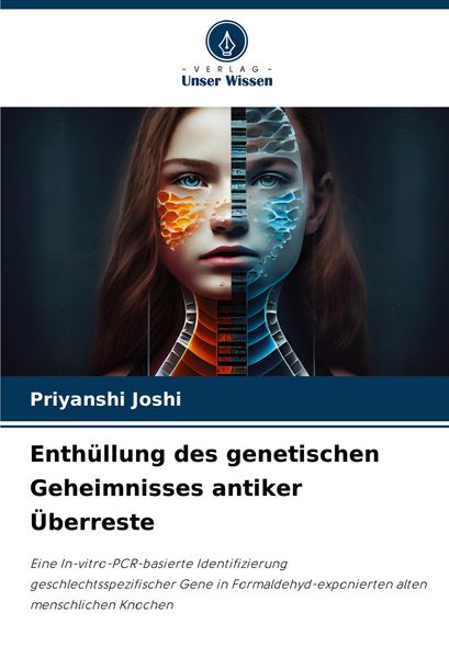 Produktbild: Enth&uuml;llung des genetischen Geheimnisses antiker &Uuml;berreste