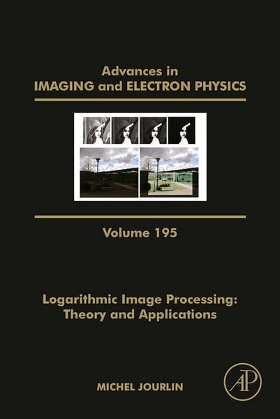 Produktbild: Logarithmic Image Processing: Theory and Applications