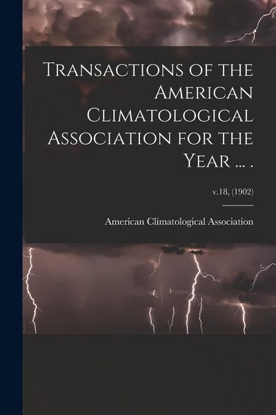 Produktbild: Transactions of the American Climatological Association for the Year ... .; v.18, (1902)