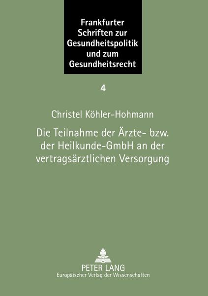 Produktbild: Die Teilnahme der &Auml;rzte- bzw. der Heilkunde-GmbH an der vertrags&auml;rztlichen Versorgung
