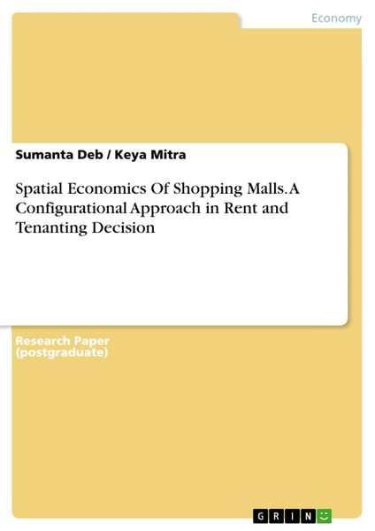 Produktbild: Spatial Economics Of Shopping Malls. A Configurational Approach in Rent and Tenanting Decision