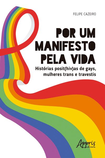Produktbild: Por um Manifesto pela Vida: Hist&oacute;rias Posit(HIV)as de Gays, Mulheres Trans e Travestis