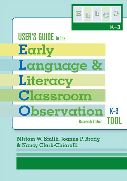 Produktbild: User's Guide to the Early Language and Literacy Classroom Observation Tool, K-3 (Ellco K-3), Research Edition