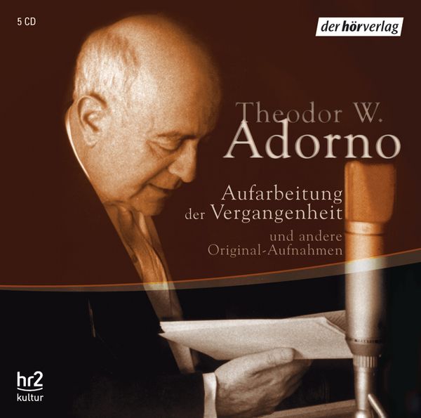 Aufarbeitung der Vergangenheit - Theodor W. Adorno, CD, 9783899407778