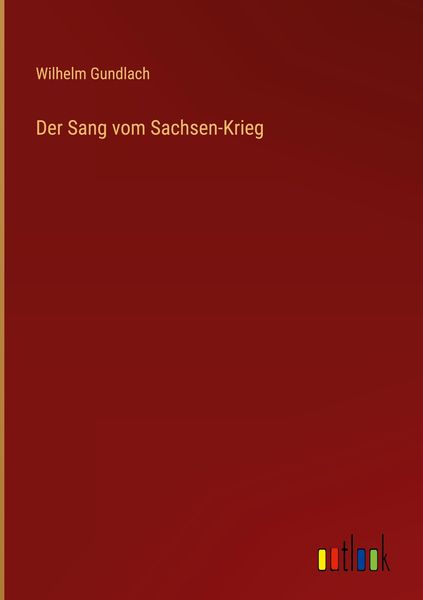 Produktbild: Der Sang vom Sachsen-Krieg