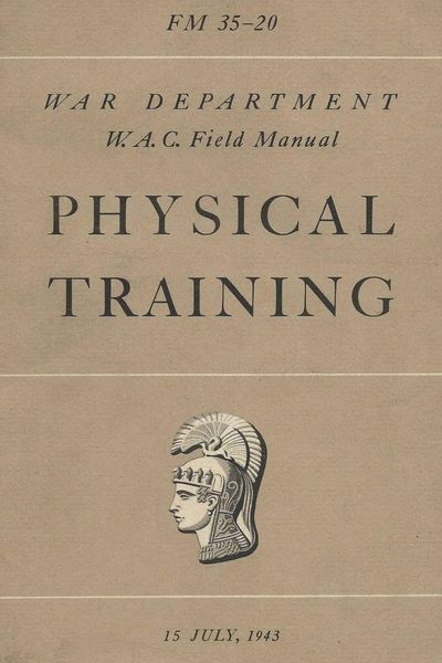 Produktbild: FM 35-20 W.A.C. Women's Army Auxiliary Corps Field Manual Physical Training