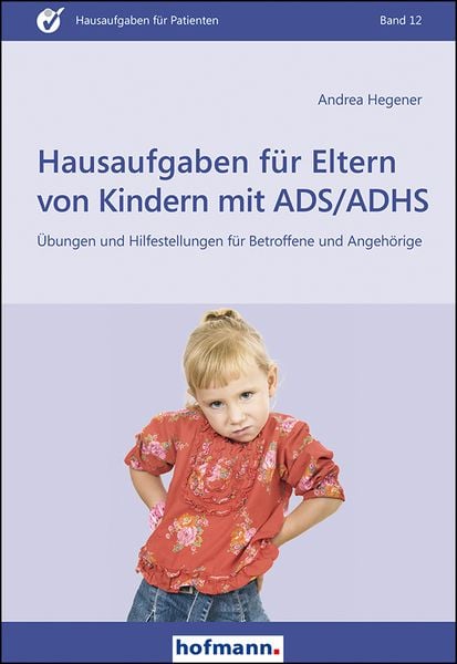 Produktbild: Hausaufgaben für Eltern von Kindern mit ADS/ADHS