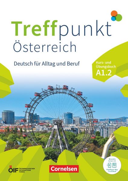 Produktbild: Treffpunkt - Deutsch f&uuml;r die Integration - &Ouml;sterreichische Ausgabe &ndash; Deutsch f&uuml;r Alltag und Beruf - A1: Teilband 2