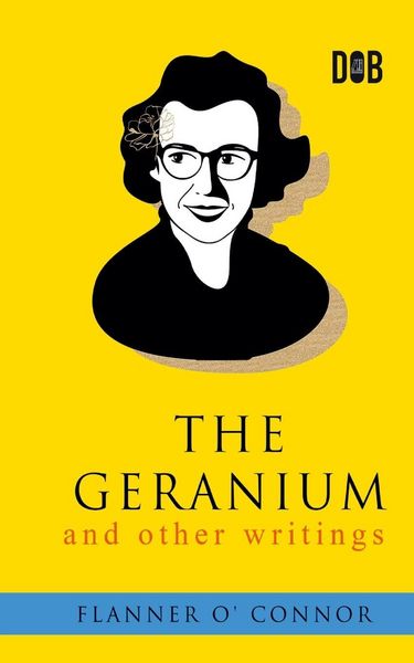 Produktbild: The Geranium and Other Writings