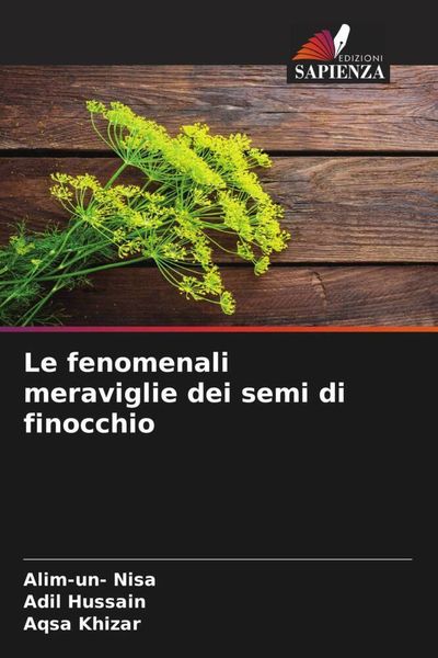 Produktbild: Le fenomenali meraviglie dei semi di finocchio