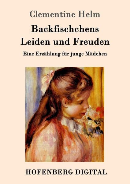 Produktbild: Backfischchens Leiden und Freuden