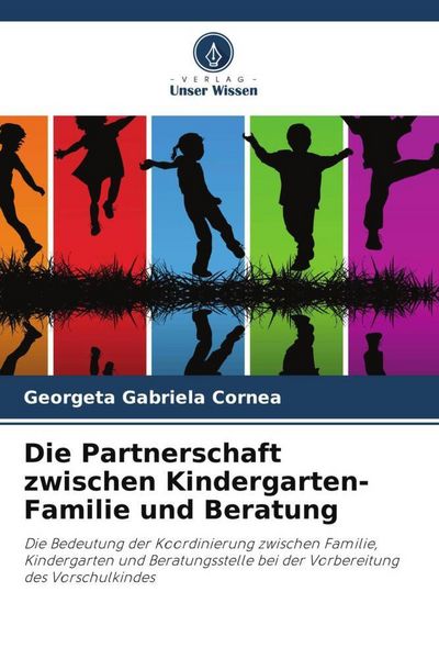 Produktbild: Die Partnerschaft zwischen Kindergarten-Familie und Beratung