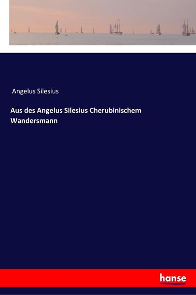 Produktbild: Aus des Angelus Silesius Cherubinischem Wandersmann