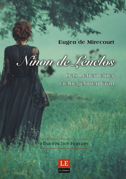 Ninon de Lenclos, Taschenbuch von Eugen de Mirecourt, Tolino Media, 9783754649701