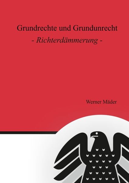 Produktbild: Grundrechte und Grundunrecht