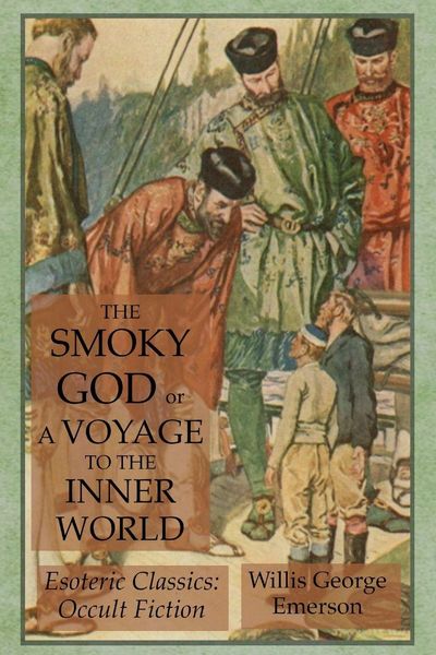 Produktbild: The Smoky God or A Voyage to the Inner World