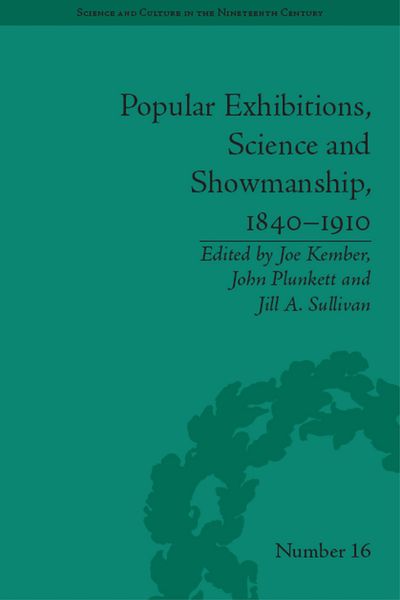 Produktbild: Popular Exhibitions, Science and Showmanship, 1840-1910