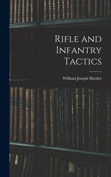 Produktbild: Rifle and Infantry Tactics