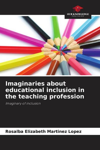 Produktbild: Imaginaries about educational inclusion in the teaching profession