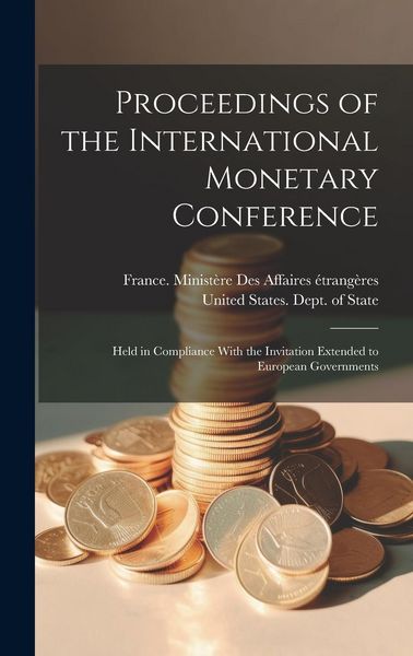Produktbild: Proceedings of the International Monetary Conference