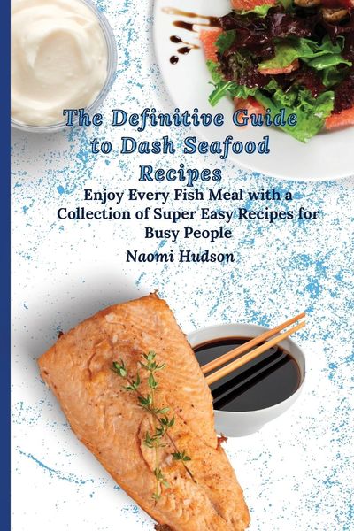Produktbild: The Definitive Guide to Dash Seafood Recipes