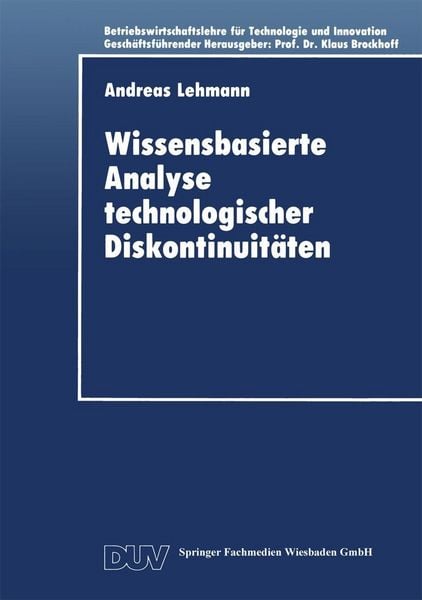 Produktbild: Wissensbasierte Analyse technologischer Diskontinuit&auml;ten