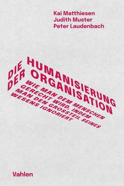 Produktbild: Die Humanisierung der Organisation