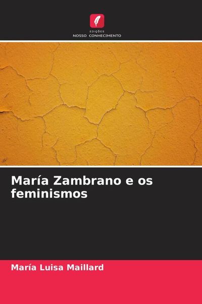 Produktbild: Mar&iacute;a Zambrano e os feminismos