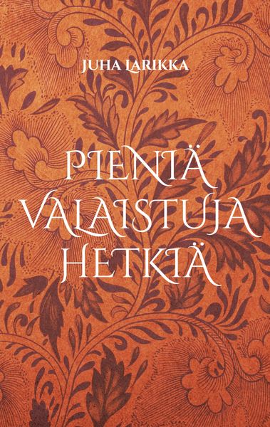 Produktbild: Pieni&auml; valaistuja hetki&auml;