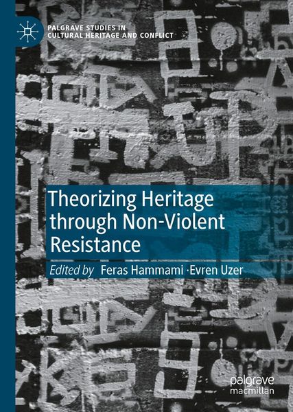 Produktbild: Theorizing Heritage through Non-Violent Resistance