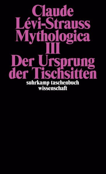 Mythologica III, Taschenbuch von Claude Levi-Strauss, Suhrkamp, 9783518277690