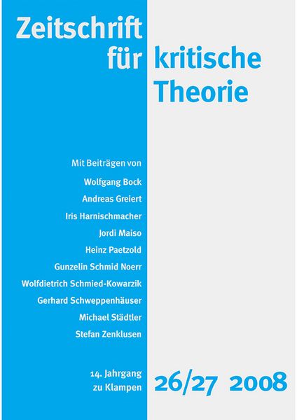 Produktbild: Zeitschrift f&uuml;r kritische Theorie / Zeitschrift f&uuml;r kritische Theorie, Heft 26/27 (2008)
