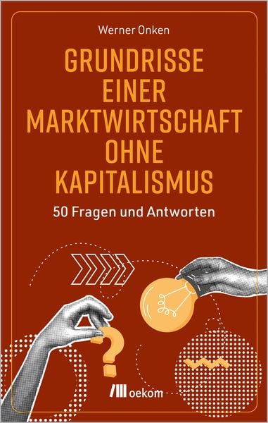 Produktbild: Grundrisse einer Marktwirtschaft ohne Kapitalismus