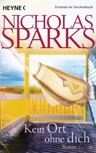 Kein Ort ohne dich, Taschenbuch von Nicholas Sparks, Heyne