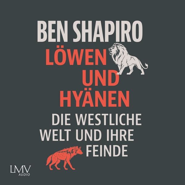 Löwen und Hyänen - Ben Shapiro, Audio, 9783803287717