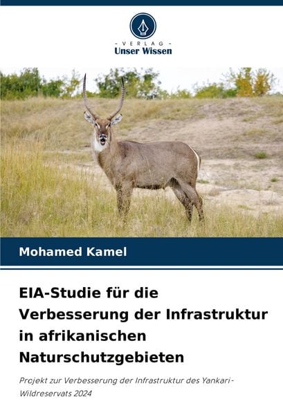 Produktbild: EIA-Studie f&uuml;r die Verbesserung der Infrastruktur in afrikanischen Naturschutzgebieten