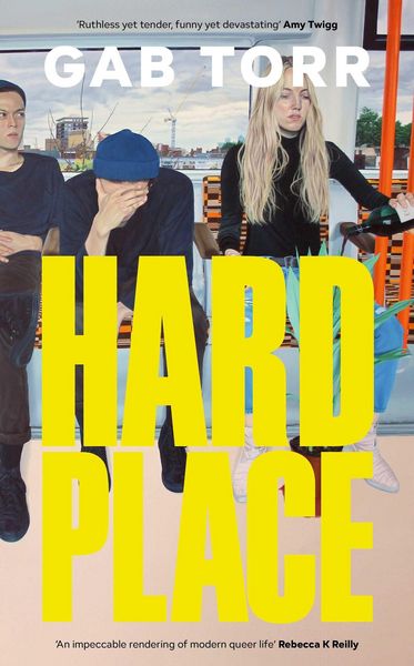 Hard Place, Gebundene Ausgabe von Gab Torr, Scribner UK, 978-1-398-55301-9