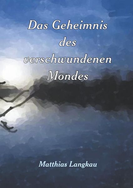 Produktbild: Das Geheimnis des verschwundenen Mondes