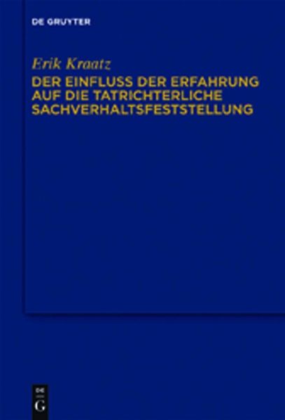 Produktbild: Der Einfluss der Erfahrung auf die tatrichterliche Sachverhaltsfeststellung