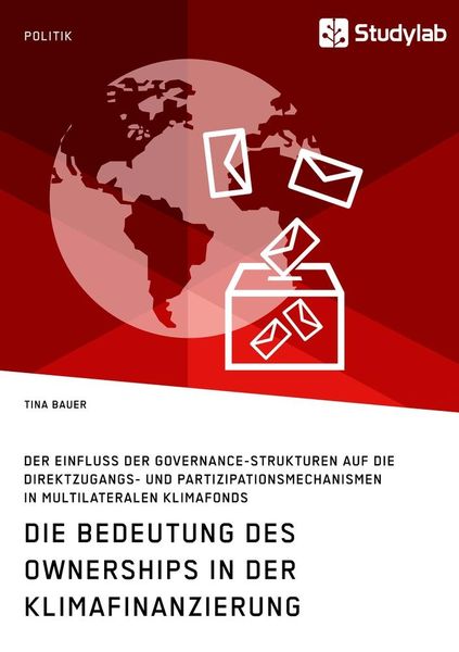 Die Bedeutung des Ownerships in der Klimafinanzierung, Taschenbuch von Tina Bauer, Studylab, 9783960952060